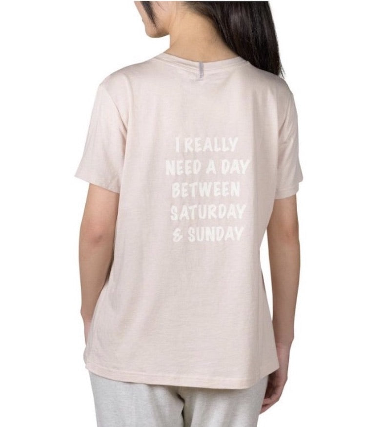 "I Need a Day Between Saturday and Sunday" Sleep Shirt