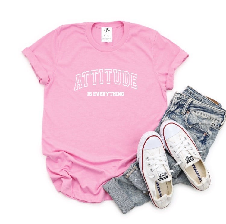 Attitude Is Everything Tee