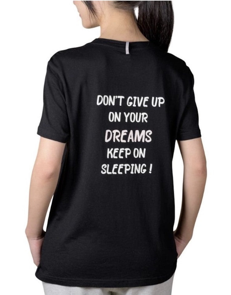 "Don't Give Up on Your Dreams" Sleep Shirt
